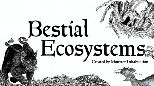 Bestial Ecosystems Created by Monstrous Inhabitation