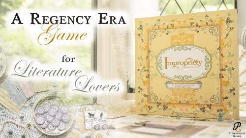 Impropriety: A Regency Era Game of Story, Scandal & Sabotage