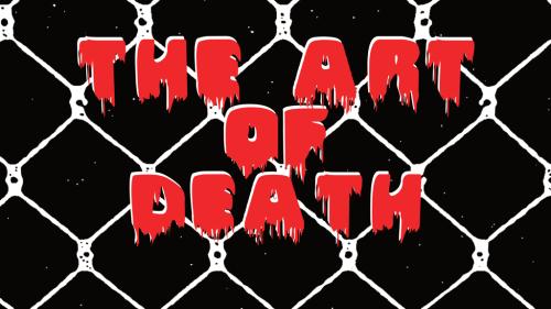 Smacked Down: The Art of Death