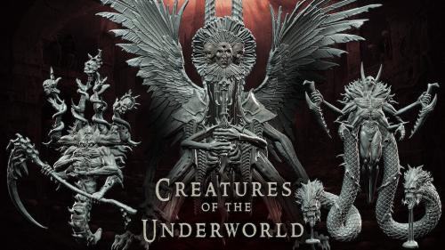 Creatures of the Underworld - STLs for 3D Printing