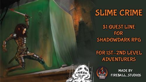 Slime Crime! - Quest for Shadowdark RPG