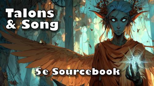 Talons and Song: 5e book of lore, monsters, and treasures