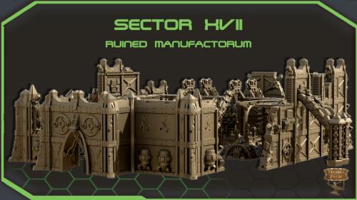 Sector XVII: Ruined Manufactorum