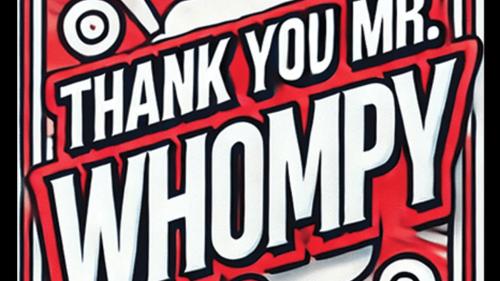 Thank you Mr. Whompy