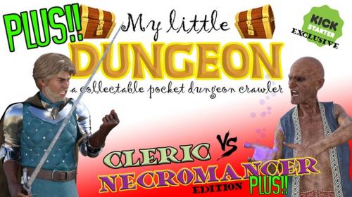 MY LITTLE DUNGEON: Cleric Vs Necromancer PLUS edition!