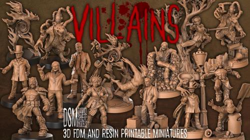 VILLAINS: FDM and Resin Printable STL Miniatures.