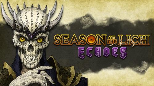Season of the Lich: Echoes