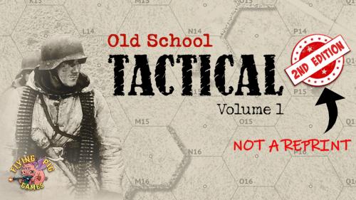 Old School Tactical Vol I NOT-A-REPRINT 2nd Edition