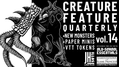 Creature Feature Quarterly Vol. 14 -for use with- OSE+LotFP