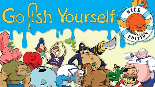 Go Fish Yourself - The Nice Edition