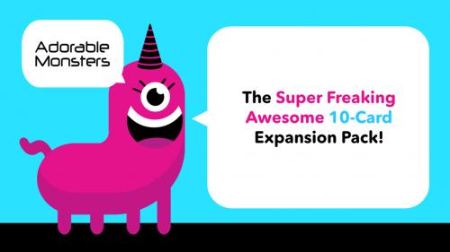 Adorable Monsters, the Super Freaking Awesome Expansion Pack (Canceled)