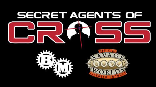 Secret Agents of CROSS for Savage Worlds