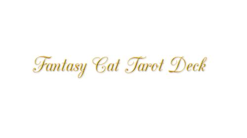 Fantasy Cat Tarot Deck