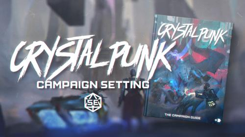 Crystalpunk Campaign Setting for 5e