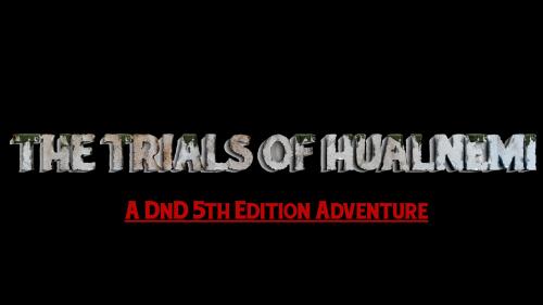 The Trials of Hualnemi