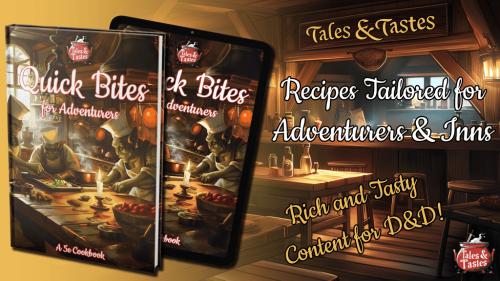 Tales & Tastes - Quick Bites for Adventurers