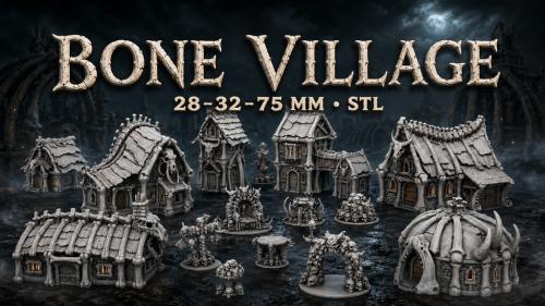 BONE VILLAGE | STL, 28 - 32- 75 MM