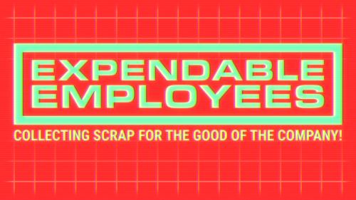 EXPENDABLE EMPLOYEES