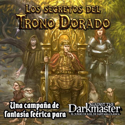 Against the Darkmaster: Los Secretos del Trono Dorado