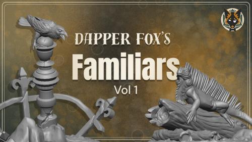 Dapper Fox’s Familiars Vol. 1