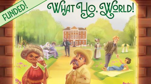 What Ho, World! - A roleplaying game of farce and elegance.