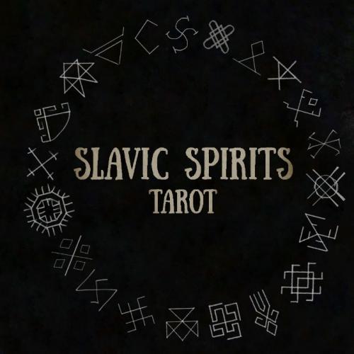 Slavic Spirits Tarot: Deck Inspired by Ancient Knowledge