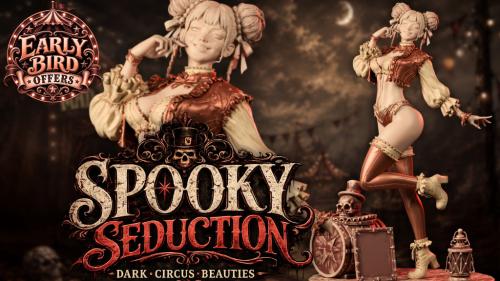 Spooky Seduction - Dark Circus Beauties