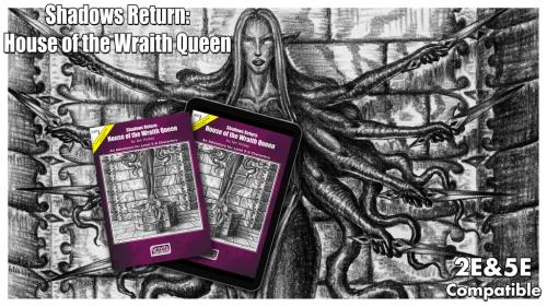 Shadows Return: House of the Wraith Queen.