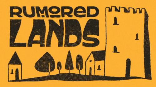 Rumored Lands