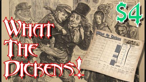 What the Dickens!