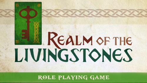 Realm Of The Livingstones - A High Fantasy RPG