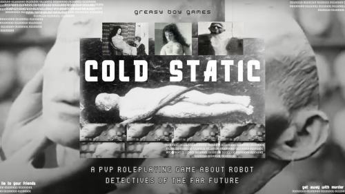 COLD STATIC: ROBONOIR ROLEPLAYING