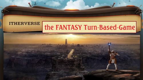 ITHERVERSE Fantasy Turn-Based Game / D&D 5e RPG Play-By-Post