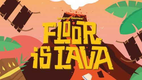 FLOOR IS LAVA