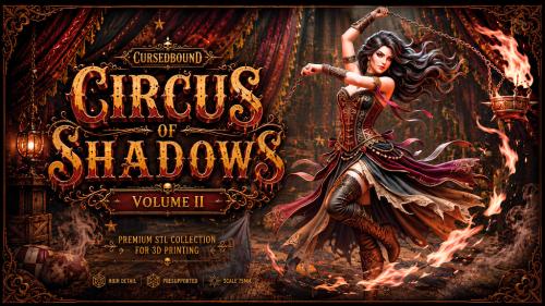 CURSEBOUND Vol. 5: Circus Of Shadows vol 2- Print STL Minis