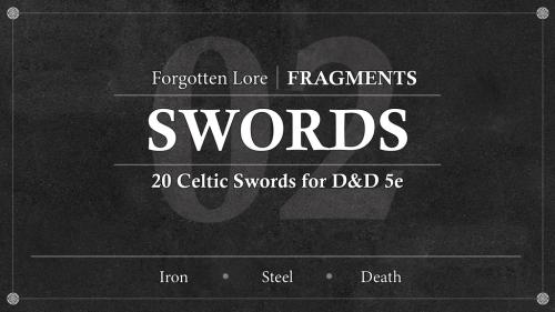 Forgotten Lore | Fragments 02: SWORDS