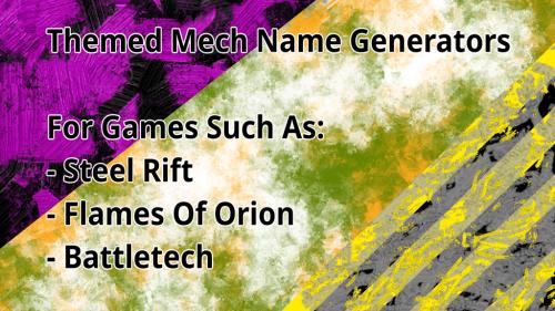 Mech Callsign/Name Generator For Wargames