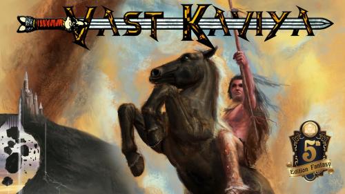 Vast Kaviya: Primordial Sword & Sorcery 5E Campaign Setting