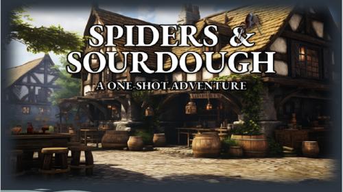 Spiders & Sourdough