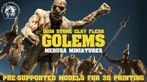 Flesh, Clay, Stone, and Iron GOLEMS Pre-Supported STL files