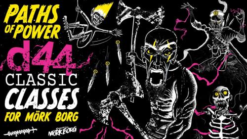 Paths of Power: d44 Classic Classes for Mörk Borg