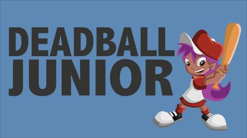 Deadball Junior