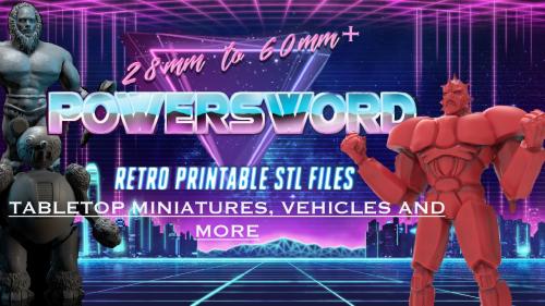 Power Sword Miniatures: Retro STL Printable Gaming Models