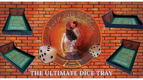 THE ULTIMATE DICE TRAY