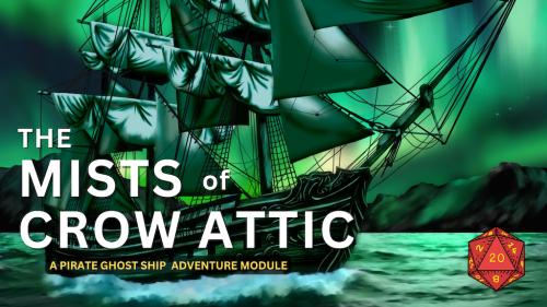 The Mists of Crow Attic