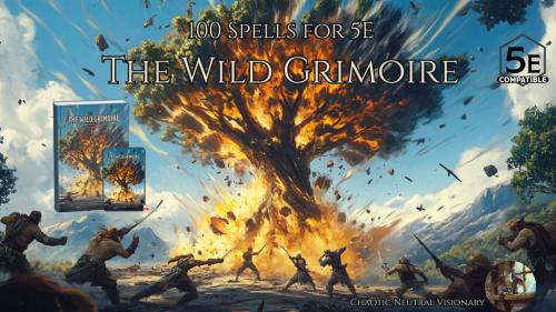 100 Spells for 5E: The Wild Grimoire