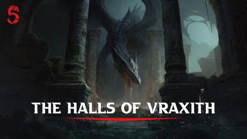 The Halls of Vraxith 5E