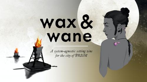 Wax & Wane