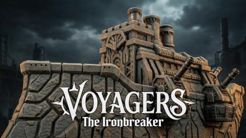 VOYAGERS: The Ironbreaker