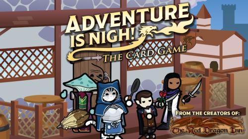 Adventure Is Nigh - The Card Game